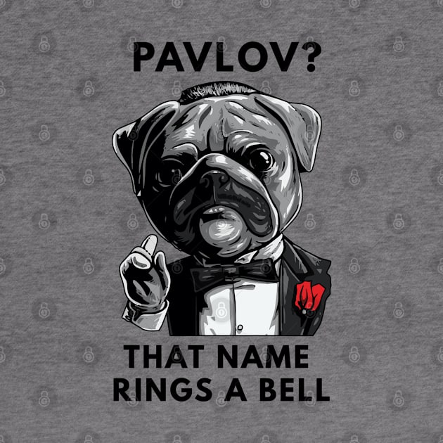 Pavlov That Name Rings A Bell by senpaistore101